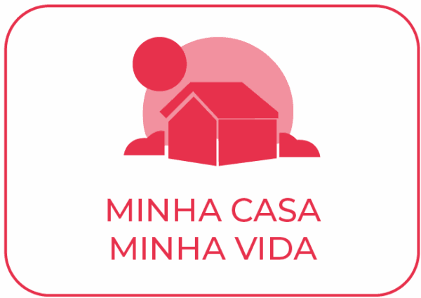 Minha Casa Minha Vida